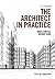 The Architect in Practice by David Chappell (2016-01-26)