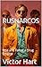RUSNARCOS: Rise and Fall of...