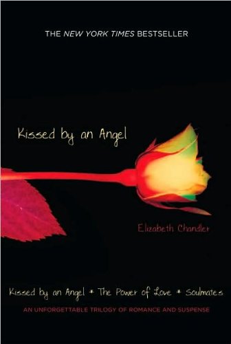 Kissed by an Angel (text only) by E. Chandler