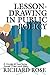 Lesson-Drawing in Public Policy: A Guide to Learning Across Time and Space (Public Administration and Public Policy) by Richard Rose (1-Jun-1993) Paperback