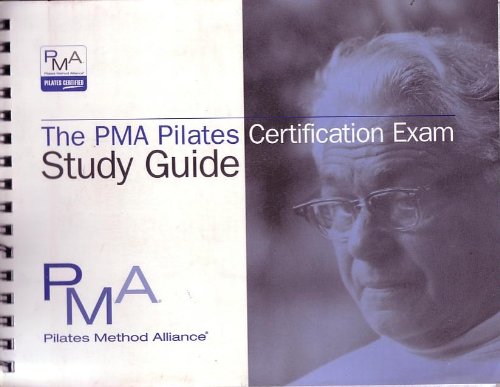 The PMA Pilates Certification Exam Study Guide (Spiral-bound)