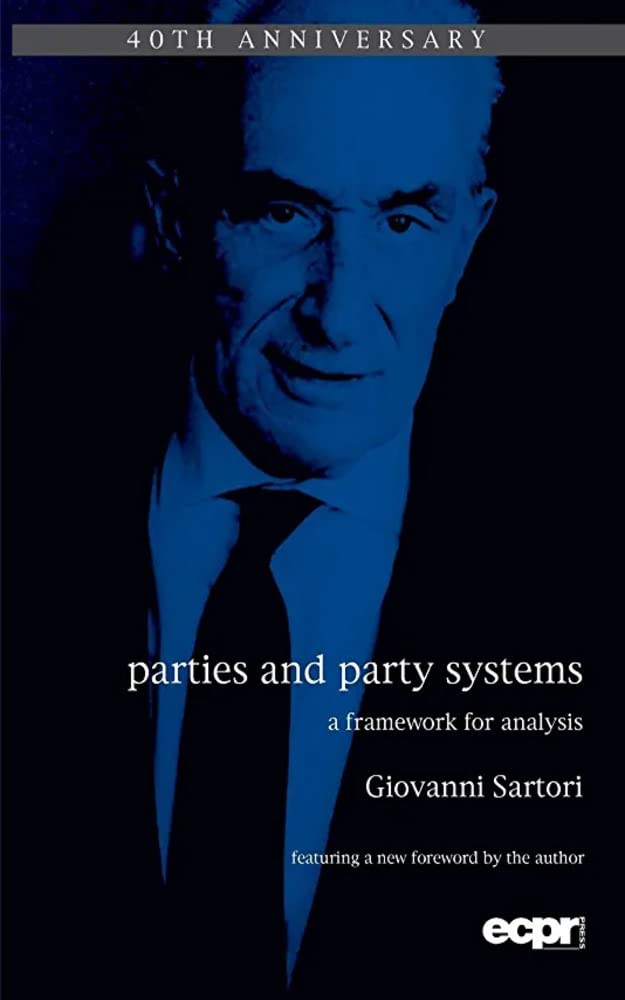 Parties and Party Systems: A Framework for Analysis (ECPR Press Classics)