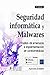 SEGURIDAD INFORMATICA MALWARES ANALISIS AMENAZAS 2�ED by Paul Rascagnères