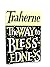 The Way to Blessedness; Tho...
