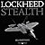 Lockheed Stealth: The Evolution of an American Arsenal by Bill Sweetman (2001-11-10)