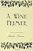 A Wine Primer by Andre Simon (2016-03-18)