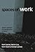 Spaces of Work: Global Capitalism and Geographies of Labour by Noel Castree (2004-01-31)