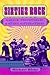 [(Sixties Rock: Garage, Psychedelic, and Other Satisfactions)] [Author: Michael Hicks] published on (August, 2000)