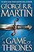 A Game of Thrones (A Song of Ice and Fire, Book 1) 1st (first) edition