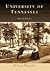[ [ [ University of Tennessee (Campus History) [ UNIVERSITY OF TENNESSEE (CAMPUS HISTORY) BY Purcell, Aaron D ( Author ) Oct-01-2007[ UNIVERSITY OF TENNESSEE (CAMPUS HISTORY) [ UNIVERSITY OF TENNESSEE (CAMPUS HISTORY) BY PURCELL, AARON D ( AUTHOR ) OCT...