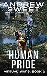 Human Pride (Virtual Wars)