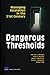 Dangerous Thresholds: Managing Escalation in the 21st Century
