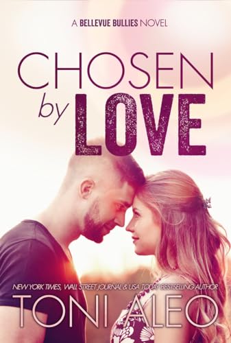 Chosen by Love (Bellevue Bullies #8)