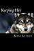 Keeping Her (Keeping Her Series) by Kelly Lucille (2013-10-10)