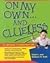 On My Own and Clueless: An ...