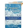 CreatorSpirit: The HolySpirit and the Art ofBecoming Human CreatorSpirit: The HolySpirit and the Art ofBecoming Human