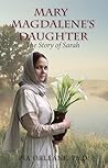 Mary Magdalene’s Daughter by Pia Orleane