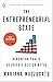 The Entrepreneurial State by Mariana Mazzucato