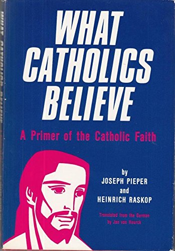 What Catholics Believe (Hardcover)