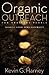 Organic Outreach for Ordinary People by Kevin G. Harney