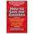 How to Save the Children by Amy Hatkoff