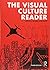 The Visual Culture Reader. (Routledge,2012) [Paperback] 3rd EDITION