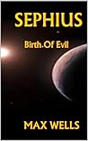 SEPHIUS: Birth Of Evil SEPHIUS: Birth Of Evil