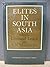 Elites in South Asia