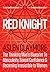 Red Knight: The Thinking Man's Blueprint to Masculinity, Sexual Confidence & Becoming Irresistible to Women by Aslen Claymore (2016-06-07)