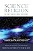 Science and Religion in the Twenty-First Century by Russell Re Manning (2013-01-31)