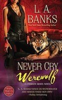 Never Cry Werewolf: A Crimson Moon Novel
