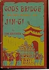 God's Bridge: Or the Story of Jin-gi