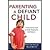 Parenting a Defiant Child- ...