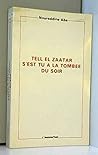 Tell El Zaatar s'est tu à la tombée du soir (théâtre)