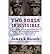 Two Souls Indivisible by James S. Hirsch