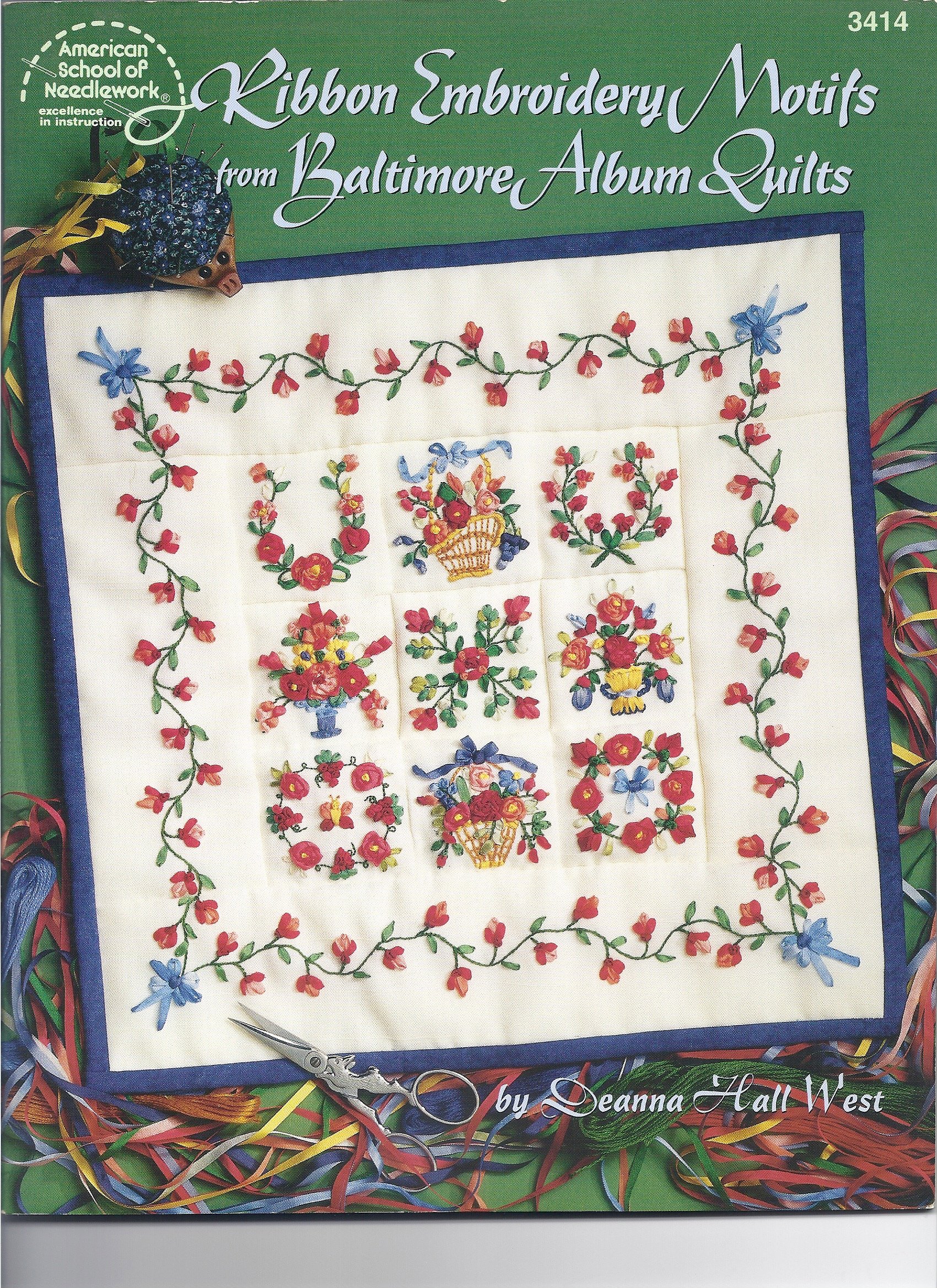 Ribbon Embroidery Motifs from Baltimore Album Quilts (American School of Needlwork #3414)