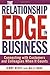 Relationship Edge in Business Connecting with Customers and Colleagues When It Counts by Jerry Acuff, Wally Wood [Wiley,2004] [Hardcover]