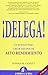 Delega/If You Want it Done Right, You Don't Have to Do it Yourself: Un modelo para crear equipos de alto rendimiento (Spanish Edition) by Donna M. Genett (2005-06-30)