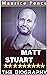 MATT STUART BIOGRAPHY: Brit...