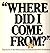 Where Did I Come From? The Facts of Life Without Any Nonsense and with Illustrations.
