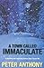 A Town Called Immaculate by Anthony Peter (2009-10-01) Paperback