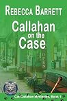 Callahan on the Case