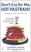 Don't Cry for Me, Hot Pastrami by Sharon Kahn (2002-11-06)