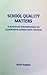 School Quality Matters: A P...