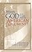 What's God Got to Do with the American Experiment? (2000-07-01)