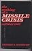 The Making of a Missile Crisis: October 1962