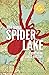 Spider Lake: A Northern Lakes Mystery (John Cabrelli Northern Lakes Mysteries)