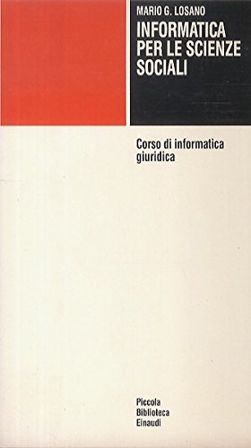 Corso di informatica giuridica (Piccola biblioteca Einaudi) (Italian Edition)