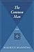 [(The Common Man)] [Author: Maurice Manning] published on (April, 2010)