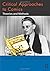 Critical Approaches to Comics : Theories and Methods(Paperback) - 2011 Edition